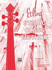 ETLING STRING CLASS METHOD FOR "CELLO" MUSIC BOOK 1-BRAND NEW ON SALE-ALFRED