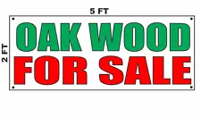 Oak Wood For Sale Banner Sign NEW 2x5 Firewood Fire Wood