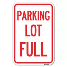 Parking Lot Full Heavy Gauge Aluminum Parking Sign Rust Proof