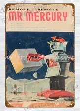 JAPANESE BATTERY OPERATED MR. MERCURY ROBOT toy metal tin sign men cave wall art