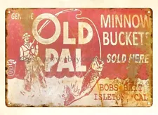 Old Pal Fishing minnow buckets metal tin sign decorative metal wall art stores