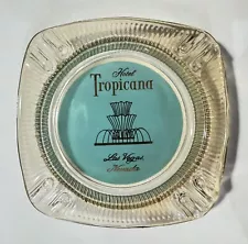 VINTAGE HOTEL TROPICANA CASINO RESORT LAS VEGAS NEVADA GLASS ASHTRAY NO DAMAGE