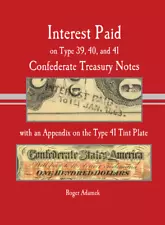 Interest Paid Reference Guide for Type 39,40, and 41 Confederate Treasury Notes