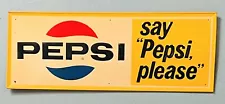 Vintage Original Pepsi Sign Metal Embossed “Say Pepsi Please” 30 7/8” X 11 5/8”