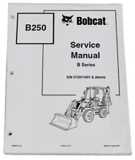 Bobcat B250 B Series Loader Backhoe Service Manual Shop Repair Book 2 # 6903864