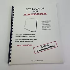 Treasure Hunting Site Locator for Arizona Ghost Towns-Old Forts-Battles-Indian-