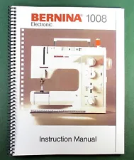 Bernina 1008 Instruction Manual: 42 Pages & Protective Covers!