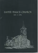 St. Paul's Catholic Church ~ 140 Years and Restoration 1851-1991~ Blackstone, MA