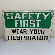 Vintage WEAR YOUR RESPIRATOR SAFETY FIRST 10” Sign Industrial Shop Paint Booth