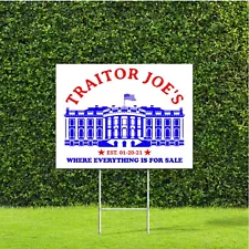 Traitor Joe's Where Everything is for sale Yard Sign with Metal H Stake