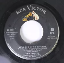 Pop 45 Gale Garnett - We'Ll Sing In The Sunshine / Prism Song On Rca Victor