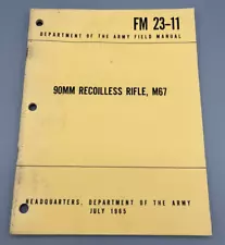 Manual 90 MM Recoilless Rifle M67 FM 23 11 July 1965