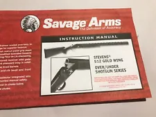 Savage Stevens 512 Gold Wing Owners Manual 2007 Dated