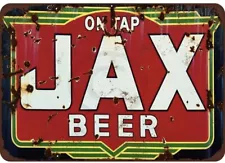 On Tap Jax Beer 8"x12" Tin Sign Vintage Distressed Rusty Look