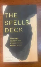 The Spells Deck: 78 Charms, Remedies, and Rituals for the M -