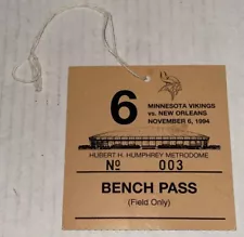 11/6/94 Minnesota Viking New Orleans Saints NFL Bench Pass Field GA Ticket Stub