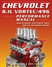 Chevy 8.1L Vortec/496 Performance Book: Modify 8100 Truck/Marine Engines - NEW!