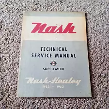 1952-1953 Nash Healey Technical Service Manual Supplement