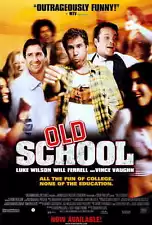 OLD SCHOOL Movie Poster [Licensed-New-USA] 27x40" Theater Size (Ferrell)