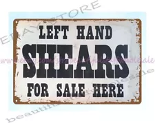 Left Hand Shears For Sale Here metal tin sign bedroom styles dorm room