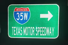 TEXAS MOTOR SPEEDWAY, Interstate 35W route road sign 18"x12", Fort Worth, NASCAR