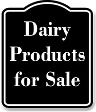 Dairy Products for Sale BLACK Aluminum Composite Sign