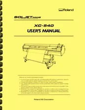 Roland Soljet Pro III XC540 Printer Cutter OWNER'S MANUAL