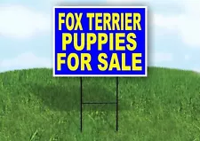 Fox Terrier PUPPIES FOR SALE YELLOW BLUE Yard Sign Road with Stand LAWN SIGN