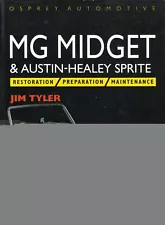 Mg Midget & Austin-Healey Sprite: Restoration, Preparation, Maintenance