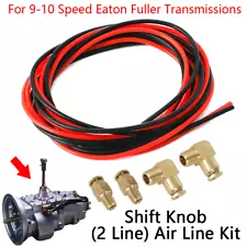 For 9-10 Speed Eaton Fuller Transmission Shifter Shift Knob 2 Air Line Hose Kit