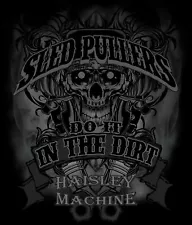 HAISLEY MACHINE SLED PULLERS DO IT IN THE DIRT, TRUCK TRACTOR PULL SKULL DESIGN