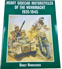 WW2 German Heavy Sidecar Motorcycles of the Wehrmacht Softcover Reference Book