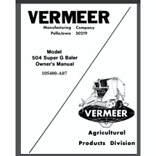 Vermeer 504 Super G Hay Baler owner's manual parts list 1980/81 84 pages