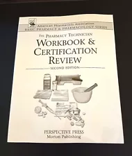 PHARMACY TECHNICIAN WORKBOOK & CERTICICATION REVIEW 2ND ED-PERSPECTIVE PRESS-NEW