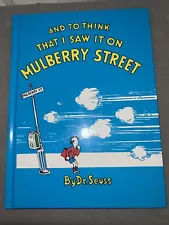 And to Think That I Saw It on Mulberry Street by Seuss (1989, Hardcover)