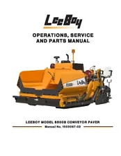 LeeBoy 8500B Conveyor Paver Service Parts Operation Repair Manual