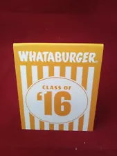 Whataburger Table Tent Class Of '16 16 2016 Cool ð