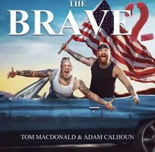 The Brave 2 Tom Macdonald & Adam Calhoun New CD OUT OF PRINT