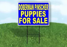 Doberman Pinscher PUPPIES FOR SALE YELLOW Yard Sign Road with Stand LAWN SIGN