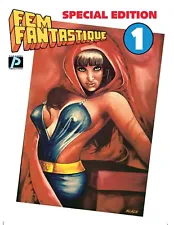 FEM FANTASTIC No. 1- SPECIAL COLOR EDITION 32 PAGES, PARAGON PUBS - SIGNED BLACK