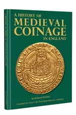 A History of Medieval Coinage in England