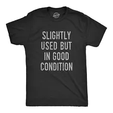 Mens Slightly Used But In Good Condition T Shirt Funny Sales Ad Tee For Guys